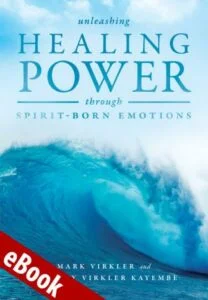unleashing healing through spirit born emotions eBook