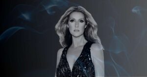 Dreaming of Celine Dion: 10 Meanings